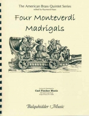 4つのモンテヴェルディのマドリガル（クラウディオ・モンテヴェルディ）  (金管五重奏)【Four Monteverdi Madrigals】