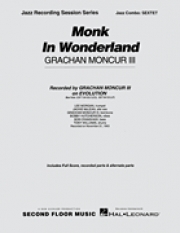 モンク・イン・ワンダーランド（グレイシャン・モンカー3世）（ジャズコンボ）【Monk in Wonderland】