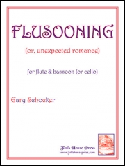 フルスーニング　(もしくは予期せぬロマンス)  (ゲイリー・ショッカー) 　(木管ニ重奏)【Flusooning (Or, Unexpected Romance)】