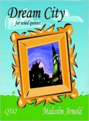 ドリーム・シティ　(木管五重奏)【Dream City】