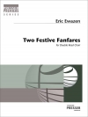 2つの祝典ファンファーレ（エリック・イウェイゼン）　(木管十一重奏)【Two Festive Fanfares】