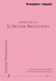  歌劇「ブルスキーノ氏」序曲    (ジョアキーノ・ロッシーニ) (木管十八重奏)【Overture to Il Signor Bruschino】