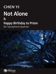 Not Alone & Happy Birthday to Prism（チェン・イ）(サックス四重奏)