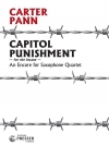キャピタル・パニッシュメント（カーター・パン）　(サックス四重奏)【Capitol Punishment】
