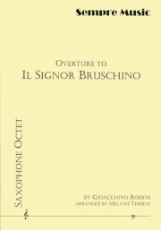 歌劇「ブルスキーノ氏」序曲  (ジョアキーノ・ロッシーニ)　(サックス八重奏)【Overture to Il Signor Bruschino】