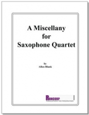 サックス四重奏の為のミセラニー　(サックス四重奏)【A Miscellany for Saxophone Quartet】