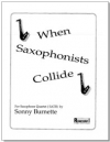 When Saxophonists Collide 　(サックス四重奏)【When Saxophonists Collide】