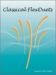 クラシカル・フレックス・デュエット曲集（フレックスニ重奏＋ピアノ）【Classical FlexDuets - Flute】