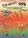 フレックス・アビリティ・ポップス曲集（フレックス一～四重奏）【Flex-Ability: Pops】