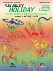 フレックス・アビリティ・ホリデイ曲集（フレックス一～四重奏）【Flex-Ability: Holiday】
