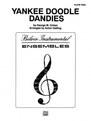 ヤンキー・ドゥードゥル・ダンディ (ジョージ・M・コーハン)　 (フルート三重奏)【Yankee Doodle Dandies】