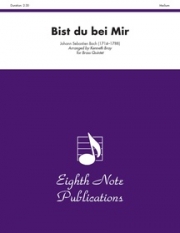 あなたがそばにいてくだされば  (金管五重奏)【Bist du bei Mir】