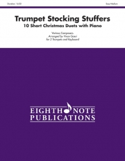 短いクリスマス・デュエット10曲集  (トランペットニ重奏＋キーボード）【Stocking Stuffers for Trumpet  10 Short Christmas Duets wi】