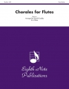 フルートの為のコラール　 (フルート四重奏)【Chorales for Flutes】