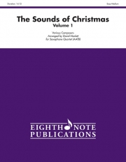 サウンド・オブ・クリスマス・Vol.1　(サックス四重奏)【The Sounds of Christmas, Volume 1】