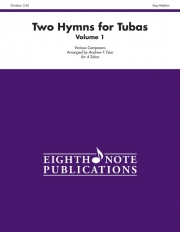 テューバの為の2つの賛歌・Vol.1（フレックス四重奏）【Two Hymns for Tubas, Volume 1】