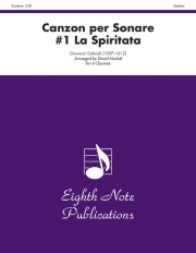 カンツォーナ・ペル・ソナーレ・第1番・La Spiritata  (クラリネット六重奏）【Canzon per Sonare #1 La Spiritata】