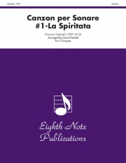 カンツォーナ・ペル・ソナーレ・第1番・La Spiritata (トランペット六重奏）【Canzon per Sonare #1 La Spiritata】
