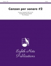 カンツォーナ・ペル・ソナーレ・第2番  (クラリネット六重奏）【Canzon per Sonare #2】