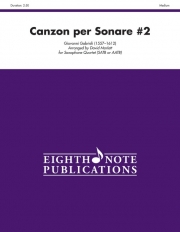 カンツォーナ・ペル・ソナーレ・第2番　(サックス四重奏)【Canzon per Sonare #2】