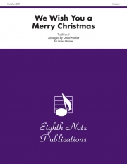 ウィ・ウィッシュ・ユー・ア・メリークリスマス (金管五重奏)【We Wish You a Merry Christmas】