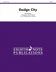 ドッジ・シティ  (クラリネット十四重奏＋打楽器）【Dodge City】