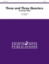 Three and Three Quarters 　 (フルート三重奏)【Three and Three Quarters】
