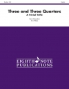 Three and Three Quarters 　 (フルート三重奏)【Three and Three Quarters】