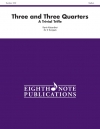 Three and Three Quarters　 (トランペット三重奏）【Three and Three Quarters】