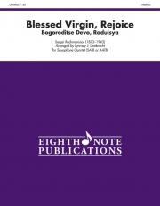 Blessed Virgin, Rejoice  Bogoroditse Devo, Raduisy　(サックス四重奏)【Blessed Virgin, Rejoice  Bogoroditse Devo, Raduisya】