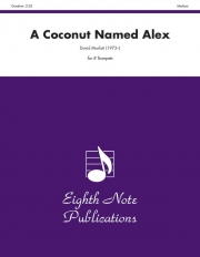 アレックスという名前のココナッツ (トランペット八重奏）【A Coconut Named Alex】