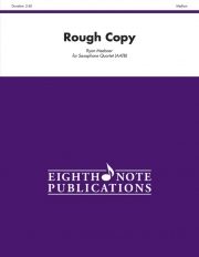 ラフ・コピー　(サックス四重奏)【Rough Copy】