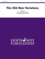 ディス・オールド・マン変奏曲　(サックス四重奏)【This Old Man Variations】