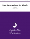 4つのインカネーション　(木管五重奏)【Four Incarnations for Winds】