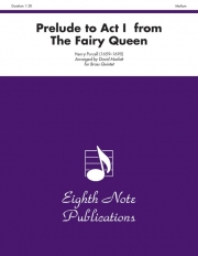 「妖精の女王」より第1幕への前奏曲   (金管五重奏)【Prelude to Act I from The Fairy Queen】