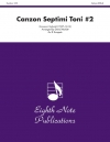 第7旋法のカンツォン・第2番（ジョヴァンニ・ガブリエリ） (トランペット八重奏）【Canzon Septimi Toni #2】