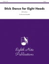 エイト・ヘッズのためのスティック・ダンス (ジェフ・スモールマン)  (打楽器ニ重奏)【Stick Dance for Eight Heads】