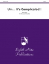 Um... It's Complicated!!　 (打楽器八重奏)【Um... It's Complicated!!】