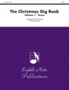 クリスマス・ギグ・ブック・Vol.1　（スコアのみ）   (金管五重奏)【The Christmas Gig Book, Volume 1】