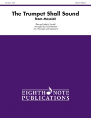 ラッパは鳴り響き「メサイア」より (ヘンデル) (トランペットニ重奏＋キーボード）【The trumpet shall sound from Messiah】