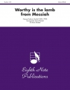 小羊に誉れあれ「メサイア」より   (金管五重奏)【Worthy Is the Lamb (from Messiah)】