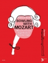 ボウリング・ウィズ・モーツァルト  (クラリネットニ重奏）【Bowling with Mozart・Mozart's Famous Kegel Duets (KV 487) i】