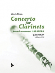 クラリネットの為の協奏曲・第二楽章・ハバネラ（アレクシス・チースラ） (クラリネット八重奏）【Concerto for Clarinets, Second Movement: Habañera】