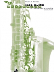 サックス・アンサンブルの為のジャズ組曲 　(サックス四重奏)【Jazz Suite for Saxophone Ensemble】