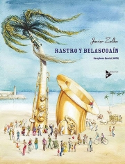 Rastro y Belascoaín 　(サックス四重奏)【Rastro y Belascoaín】