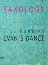 サクソロジー：エヴァンズ・ダンス 　(サックス五重奏＋打楽器+ピアノ)【Saxology: Evan's Dance】