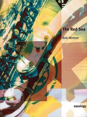 サクソロジー：レッド・シー　(サックス五重奏＋打楽器+ピアノ)【Saxology: The Red Sea】