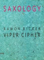 サクソロジー：バイパー・サイファー　(サックス五重奏＋打楽器+ピアノ)【Saxology: Viper Cipher】