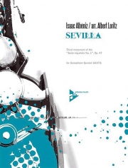 セビーリャ  (イサーク・アルベニス)　(サックス五重奏)【Sevilla 3rd Movement of the Suite wapanola No.1 op.47】