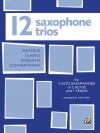サックス三重奏12曲集　(サックス三重奏)【Twelve Saxophone Trios】